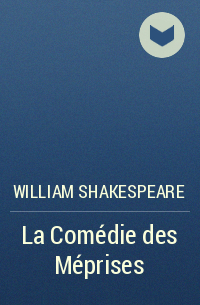 William Shakespeare - La Comédie des Méprises