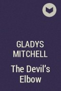 Gladys Mitchell - The Devil&#039;s Elbow