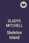 Gladys Mitchell - Skeleton Island
