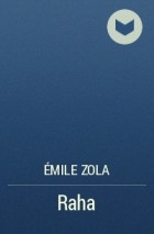 Émile Zola - Raha