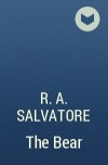 R. A. Salvatore - The Bear