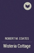 Robert M. Coates - Wisteria Cottage
