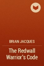 Brian Jacques - The Redwall Warrior&#039;s Code