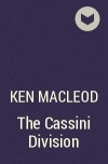 Ken MacLeod - The Cassini Division