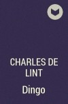 Charles de Lint - Dingo