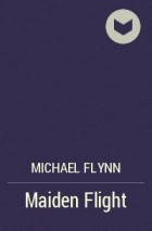 Michael Flynn - Maiden Flight