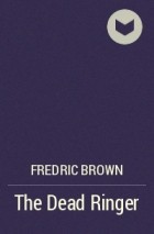Fredric Brown - The Dead Ringer