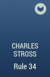 Charles Stross - Rule 34