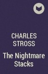 Charles Stross - The Nightmare Stacks