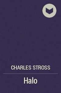 Charles Stross - Halo