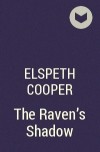 Elspeth Cooper - The Raven&#039;s Shadow