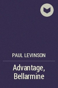 Paul Levinson - Advantage, Bellarmine