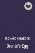 Richard Chwedyk - Bronte's Egg