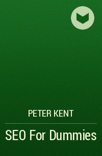 Peter  Kent - SEO For Dummies