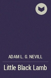 Adam L. G. Nevill - Little Black Lamb