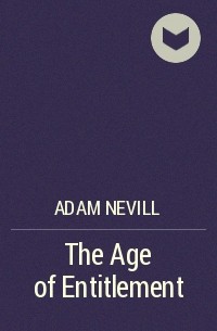 Adam Nevill - The Age of Entitlement