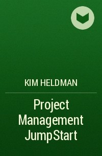 Kim  Heldman - Project Management JumpStart