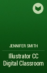 Jennifer  Smith - Illustrator CC Digital Classroom