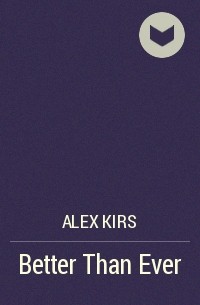 Alex Kirs - Better Than Ever