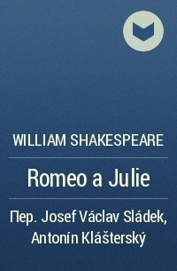 William Shakespeare - Romeo a Julie