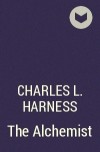 Charles L. Harness - The Alchemist