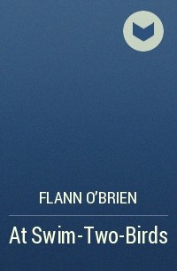 Flann O'Brien - At Swim-Two-Birds