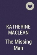 Katherine MacLean - The Missing Man