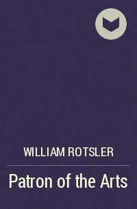 William Rotsler - Patron of the Arts