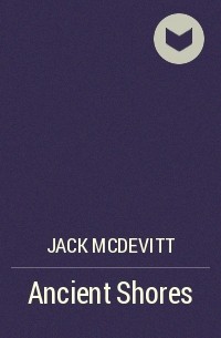 Jack McDevitt - Ancient Shores