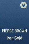 Pierce Brown - Iron Gold