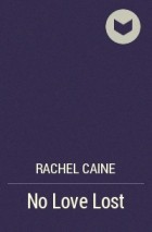 Rachel Caine - No Love Lost
