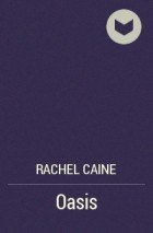 Rachel Caine - Oasis