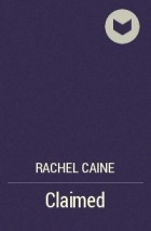 Rachel Caine - Claimed