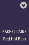 Rachel Caine - Red Hot Rain