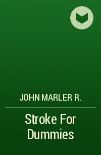 John Marler R. - Stroke For Dummies