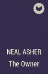 Neal Asher - The Owner