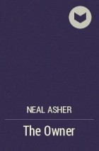 Neal Asher - The Owner