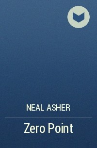 Neal Asher - Zero Point