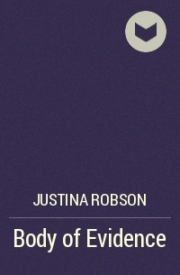 Justina Robson - Body of Evidence