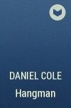 Daniel Cole - Hangman
