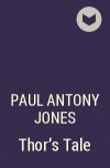 Paul Antony Jones - Thor&#039;s Tale