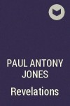 Paul Antony Jones - Revelations