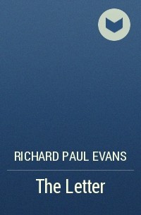 Richard Paul Evans - The Letter