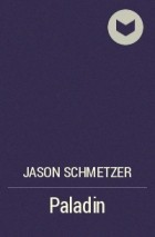 Jason Schmetzer - Paladin