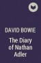 David Bowie - The Diary of Nathan Adler