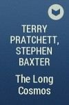 Terry Pratchett, Stephen Baxter - The Long Cosmos