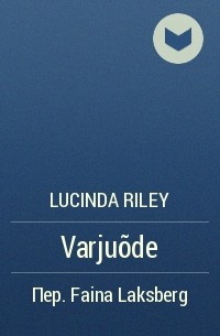 Lucinda Riley - Varjuõde