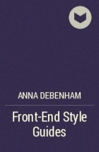 Anna Debenham - Front-End Style Guides
