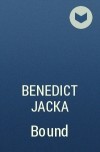 Benedict Jacka - Bound