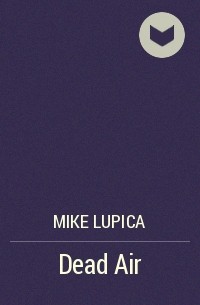 Mike Lupica - Dead Air